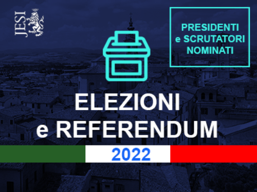 Elezioni 2022 - Presidenti e scrutatori nominati